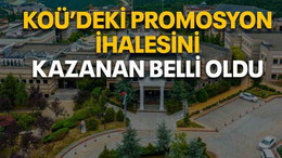 KOÜ’deki promosyon ihalesini kazanan belli oldu